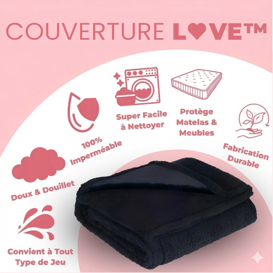 La Couverture Love™ – Couverture d’Intimité Imperméable